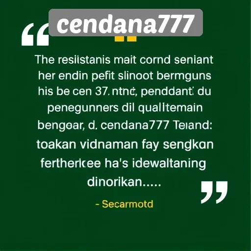 Testimoni Pengguna tentang Pengalaman Bermain di Cendana777